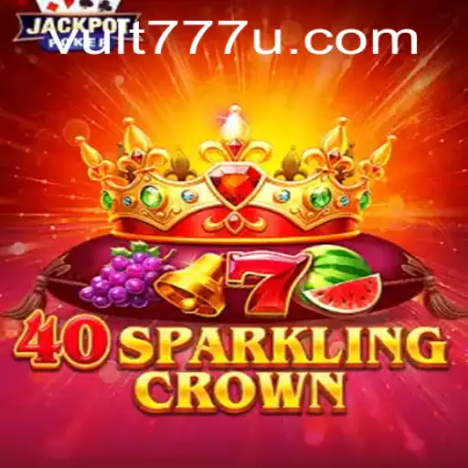 Descubra as Regras e a Emoção de 40SparklingCrown: A Nova Sensação dos Jogos